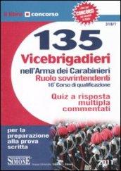 Centotrentacinque vicebrigadieri nell'Arma dei carabinieri. Ruolo sovrintendenti 16° corso di qualificazione. Quiz a risposta multipla commentati