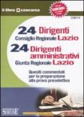 Ventiquattro dirigenti. Consiglio regionale Lazio. 24 dirigenti amministrativi. Giunta regionale Lazio