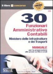 *305 30 FUNZIONARI AMMINISTRATIVO CONTABLI Ministero delle Infrastrutture e dei Trasporti