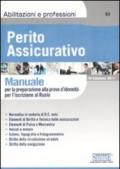 Perito assicurativo. Manuale per la preparazione alla prova d'idoneità per l'iscrizione al ruolo