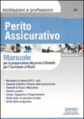 Perito assicurativo. Manuale per la preparazione alla prova d'idoneità per l'iscrizione al ruolo