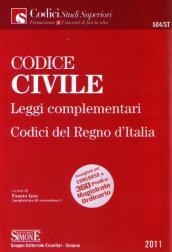 Codice civile. Leggi complementari. Codici del Regno d'Italia