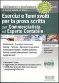 Esercizi e temi svolti per la prova scritta per commercialista ed esperto contabile. Con CD-ROM