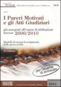 I pareri motivati e gli atti giudiziari già assegnati all'esame di abilitazione forense (2000-2010). Modelli ed esempi di svolgimento delle prove scritte