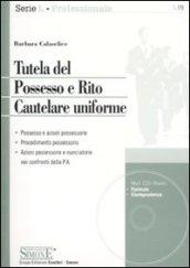 Tutela del possesso e rito cautelare uniforme