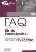 FAQ. Diritto ecclesiastico. Le domande più frequenti dell'esame di avvocato