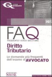 FAQ. Diritto tributario. Le domande più frequenti dell'esame di avvocato