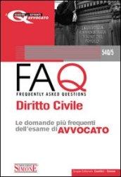 Diritto civile. Manuale di base per la preparazione alla prova orale 2010-FAQ. Diritto civile. Le domande più frequenti dell'esame di avvocato 2011 (2 vol.)