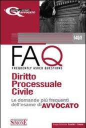 Diritto processuale civile 2010-FAQ. Diritto processuale civile. Le domande più frequenti dell'esame di avvocato (2 vol.)