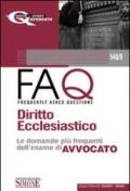 Diritto ecclesiastico. Manuale di base per la preparazione alla prova orale 2010-FAQ. Diritto ecclesiastico. Le domande più frequenti dell'esame di avvocato 2011 (2 vol.)