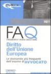 Diritto dell'Unione Europea. Manuale di base per la preparazione alla prova orale-FAQ. Diritto dell'Unione Europea. Le domande più frequenti dell'esame di avvocato