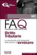 Diritto tributario. Manuale di base per la preparazione alla prova orale 2010-FAQ. Diritto tributario. Le domande più frequenti dell'esame di avvocato 2011 (2 vol.)