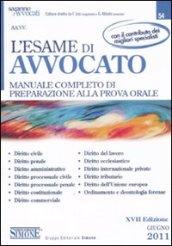 L'esame di avvocato. Manuale completo di preparazione alla prova orale