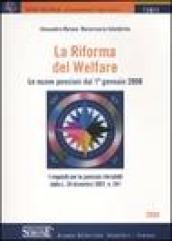 La riforma del welfare. Le nuove pensioni dal 1° gennaio 2008