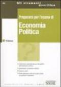 Prepararsi per l'esame di Economia Politica: Costruzione esplicata dei più noti grafici dell'economia politica - Questionari a risposta multipla - Esercizi ... pensiero economico (Strumenti di verifica)