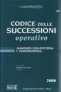 Codice delle successioni operativo. Annotato con dottrina e giurisprudenza