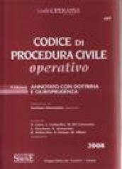 Codice di Procedura Civile Operativo. Annotato con dottrina e giurisprudenza. 4 ed. 2008