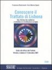 Conoscere il trattato di Lisbona. Una riforma che conferma e smentisce la Costituzione europea