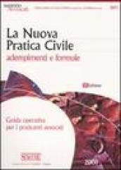 La nuova pratica civile. Adempimenti e formule. Guida operativa per i praticanti avvocati