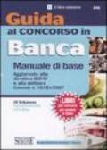 Guida al concorso in banca. Manuale di base