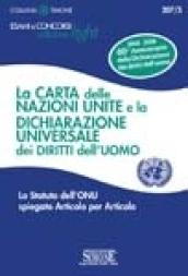 La Carta delle Nazioni Unite e la Dichiarazione Universale dei Diritti dell'Uomo: Lo Statuto dell'ONU spiegato Articolo per Articolo (Il timone)