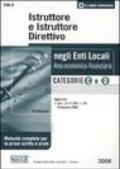 Istruttore e istruttore direttivo negli enti locali. Area economico-finanziaria. Categorie C e D. Manuale completo per la prova scritta e orale