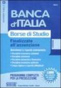 Banca d'Italia. Borse di studio finalizzate all'assunzione. Questionari a risposta commentata. Programma completo per la preselezione