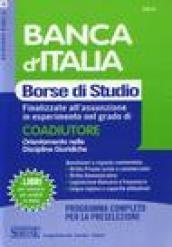 Banca d'Italia. Borse di studio finalizzate all'assunzione in esperimento nel grado di coadiutore. Orientamento nelle discipline giuridiche