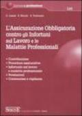 L'assicurazione obbligatoria contro gli infortuni sul lavoro e le malattie professionali