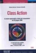 Class action. Le nuove opportunità a tutela del consumatore dal 30 giugno 2008