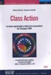 Class action. Le nuove opportunità a tutela del consumatore dal 30 giugno 2008