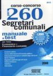 Corso-concorso per 260 segretari comunali. Manuale e test per l'area economica e finanziario contabile