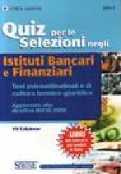 Quiz per le selezioni negli istituti bancari e finanziari. Test psicoattitudinali e di cultura tecnico-giuridica