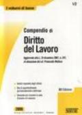 Compendio di Diritto del Lavoro. Aggiornato alla L. 24 dicembre 2007, n. 247, di attuazione del cd. Protocollo Welfare. 12 ed