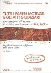 Tutti i pareri motivati e gli Atti Giudiziari già assegnati all'esame di abilitazione forense (1989-2007)