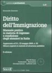 Diritto dell'immigrazione. Manuale pratico in materia di ingresso e condizione degli stranieri in Italia. Con CD-ROM