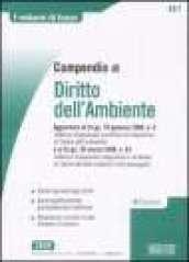 Compendio di diritto dell'ambiente. Aggiornato al D.Lgs. 16 gennaio 2008, n. 4 e al D.Lgs. 26 marzo 2008, n. 63