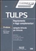 Tulps. Regolamento e leggi complementari. Spiegato articolo per articolo