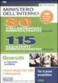 Ministero dell'Interno. 80 collaboratori amministrativi (laureati), 115 assistenti amministrativi (diplomati). Quesiti a risposta multipla