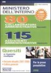 Ministero dell'Interno. 80 collaboratori amministrativi (laureati), 115 assistenti amministrativi (diplomati). Quesiti a risposta multipla