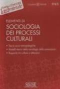 Elementi di Sociologia dei Processi Culturali: Teorie socio-antropologiche - Modelli teorici della sociologia della conoscenza - Rapporto tra cultura e istituzioni (Il timone)