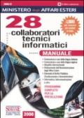 Ministero degli affari esteri. 28 collaboratori tecnici informatici. Manuale. Programma completo per la preselezione