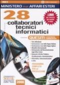 Ministero degli affari esteri. 28 collaboratori tecnici informatici. Quesiti a risposta commentata. Programma completo per la preselezione