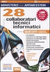 Ministero degli affari esteri. 28 collaboratori tecnici informatici. Quesiti a risposta commentata. Programma completo per la preselezione