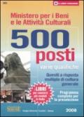 Ministero per i beni e le attività culturali. 500 posti varie qualifiche. Quesiti a risposta multipla di cultura generale. Programma completo per la preselezione