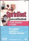 Sprintest psicoattitudinali. Prove simulate a tempo per pubblici concorsi e selezioni aziendali