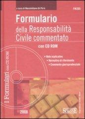 Formulario della responsabilità civile commentato. Con CD-ROM