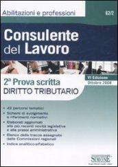 Consulente del lavoro. Seconda prova scritta. Diritto tributario