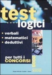 Test logici. Verbali, matematici, deduttivi. Per tutti i concorsi