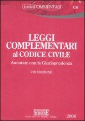 Leggi complementari al codice civile. Annotate con la giurisprudenza